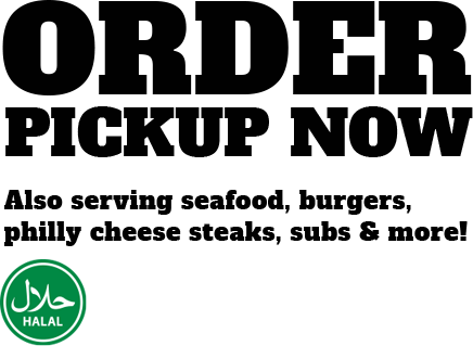 Order Pick up Also serving seafood, burgers, philly cheese steaks, subs and more!